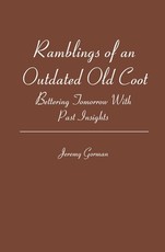 Ramblings of an Outdated Old Coot