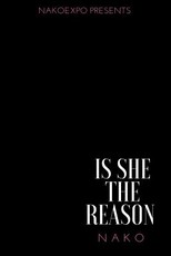 Is She the Reason
