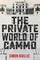 The Private World Of Cammo