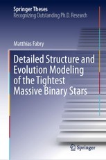Detailed Structure and Evolution Modeling of the Tightest Massive Binary Stars