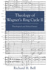 Theology of Wagner's Ring Cycle II