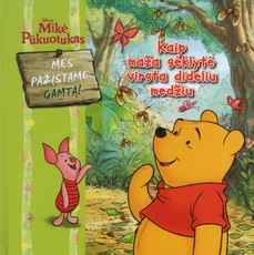 Mikė Pūkuotukas. Kaip maža sėklytė virsta dideliu medžiu