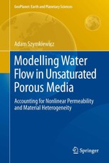 Modelling Water Flow in Unsaturated Porous Media