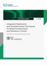 Integrated Radiometric and Complementary Techniques for Mixed Contaminants and Residues in Foods