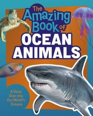 The Amazing Book of Ocean Animals