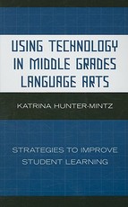 Using Technology in Middle Grades Language Arts