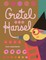Gretel and Hansel