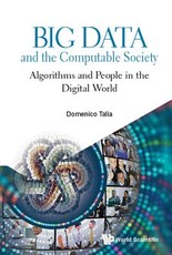 Big Data and the Computable Society: Algorithms and People in the Digital World