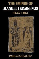 The Empire of Manuel I Komnenos, 1143-1180