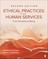 Ethical Practice in the Human Services
