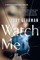 Watch Me