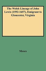 Welsh Lineage of John Lewis (1592-1657), Emigrant to Gloucester, Virginia