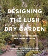 Designing the Lush, Dry Garden