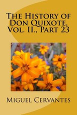 The History of Don Quixote, Vol. II., Part 23
