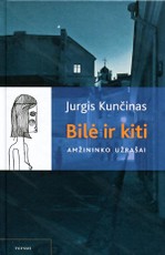Bilė ir kiti: amžininko užrašai