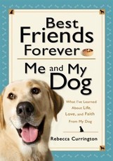 Best Friends Forever: Me and My Dog ()
