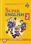 Super English 2. Teacher's Book. Anglų kalba. Mokytojo knyga