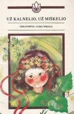 Už kalnelio, už miškelio