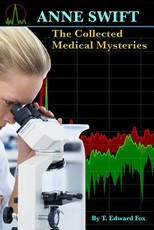 ANNE SWIFT The Collected Medical Mysteries