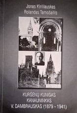 Kuršėnų kunigas kanauninkas V. Dambrauskas (1879–1941)