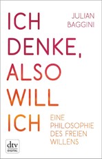 Ich denke, also will ich
