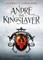 AndrÃ©, the Kingslayer