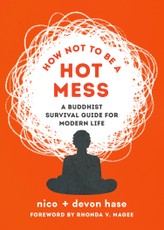 How Not to Be a Hot Mess