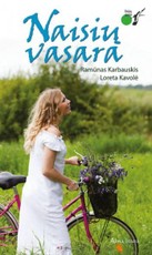 Naisių vasara. Kelias atgalios