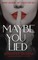 Maybe You Lied