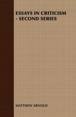 Essays in Criticism - Second Series