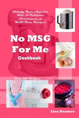 No MSG For Me Cookbook