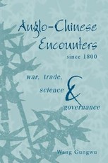 Anglo-Chinese Encounters Since 1800