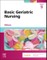 Basic Geriatric Nursing