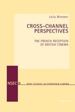 Cross-Channel Perspectives; The French Reception of British Cinema