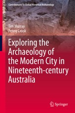Exploring the Archaeology of the Modern City in Nineteenth-century Australia
