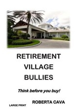 Retirement Village Bullies
