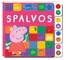 Peppa Pig. Kiaulytė Pepa: spalvos. Mano pirmoji knyga