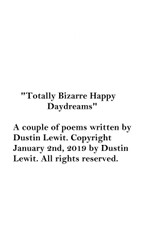 Totally Bizarre Happy Daydreams