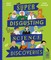 Super-Disgusting Science Discoveries