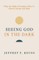 Seeing God in the Dark