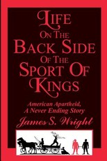 Life on the Back side of the Sport of Kings