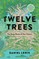 Twelve Trees