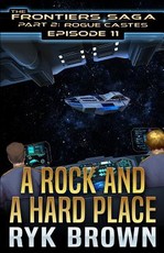 Ep.#11 - A Rock and a Hard Place