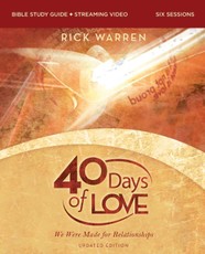 40 Days of Love Bible Study Guide plus Streaming Video, Updated Edition