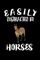Easily Distracted By Horses