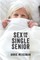 Sex and the Single Senior