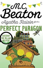 Agatha Raisin and the Perfect Paragon