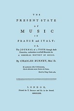 The Present State of Music in France and Italy. [Facsimile of 1771 edition]