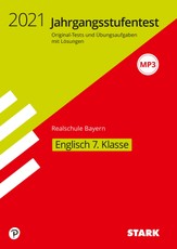 STARK Jahrgangsstufentest Realschule 2021 - Englisch 7. Klasse - Bayern