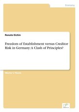 Freedom of Establishment versus Creditor Risk in Germany